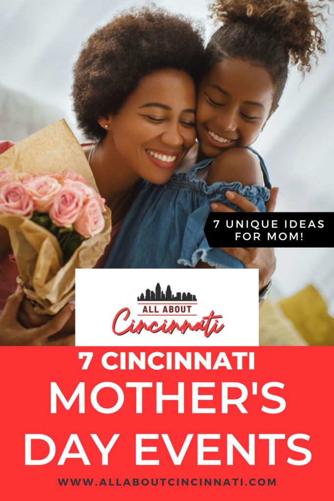 Here are 7 Cincinnati Mother's Day events to show mom how special she is this Mother's Day! From paint and sip in Cincinnati to eclectic art, these unique events will give your mother a Mother's Day to remember, right here in Cincinnati. #cincinnati #mothersday